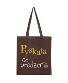 Torba PYSKATA OD URODZENIA