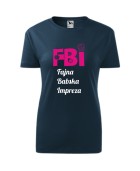 Koszulka damska FBI - FAJNA BABSKA IMPREZA