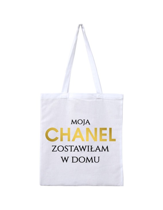 Torba MOJĄ CHANEL ZOSTAWIŁAM W DOMU