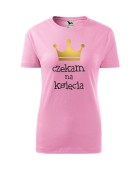 Koszulka damska CZEKAM NA KSIĘCIA