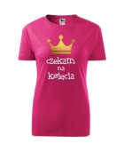 Koszulka damska CZEKAM NA KSIĘCIA