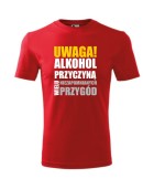 Koszulka męska UWAGA! ALKOHOL PRZYCZYNĄ PRZYGÓD