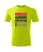 Koszulka męska UWAGA! ALKOHOL PRZYCZYNĄ PRZYGÓD