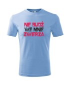 Koszulka męska NIE BUDŹ WE MNIE ZWIERZA