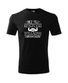 Koszulka męska BEZ TEJ KOSZULKI TEŻ WYGLĄDAM CAŁKIEM NIEŹLE