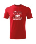 Koszulka męska BEZ TEJ KOSZULKI TEŻ WYGLĄDAM CAŁKIEM NIEŹLE