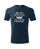 Koszulka męska BEZ TEJ KOSZULKI TEŻ WYGLĄDAM CAŁKIEM NIEŹLE