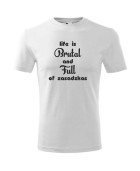 Koszulka męska LIFE IS BRUTAL AND FULL OF ZASADZKAS