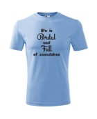 Koszulka męska LIFE IS BRUTAL AND FULL OF ZASADZKAS