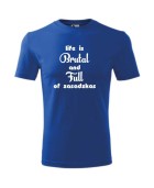 Koszulka męska LIFE IS BRUTAL AND FULL OF ZASADZKAS