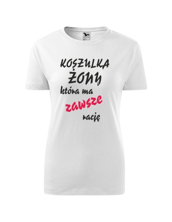 Koszulka damska ŻONA, KTÓRA MA ZAWSZE RACJĘ