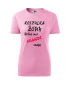 Koszulka damska ŻONA, KTÓRA MA ZAWSZE RACJĘ