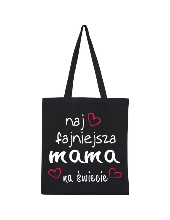 Torba NAJFAJNIEJSZA MAMA NA ŚWIECIE