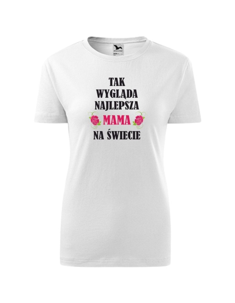 Koszulka damska TAK WYGLĄDA NAJLEPSZA MAMA NA ŚWIECIE