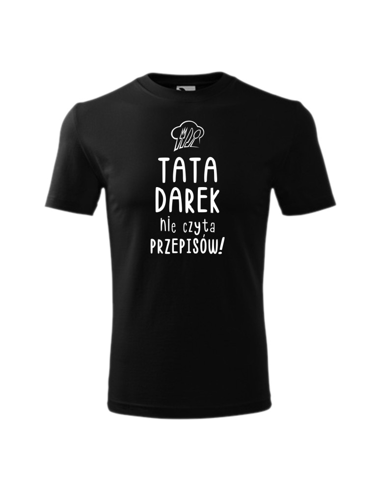 Koszulka męska TATA NIE CZYTA PRZEPISÓW