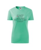 Koszulka damska NIE ROZUMIEM JAK FACET Z DWIEMA NERKAMI