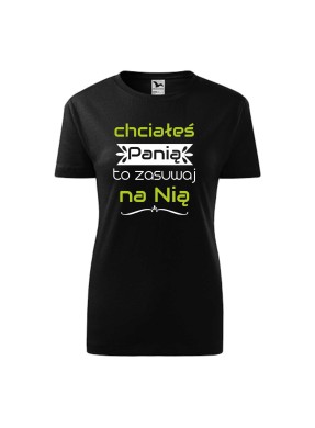 Koszulka damska CHCIAŁEŚ...
