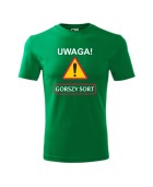 Koszulka męska UWAGA! GORSZY SORT