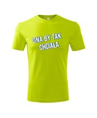 Koszulka męska z nadrukiem "ONA BY TAK CHCIAŁA"
