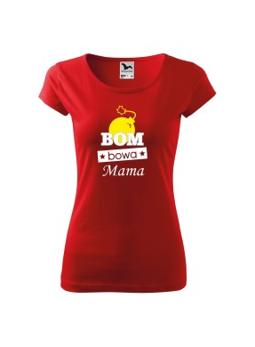 Koszulka damska z nadrukiem BOM BOWA MAMA
