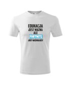 Koszulka męska EDUKACJA JEST WAŻNA ALE FORTNITE JEST WAŻNIEJSZY