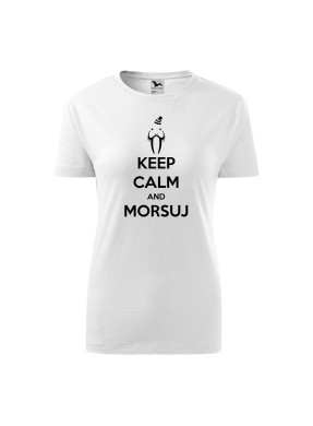 Koszulka damska z nadrukiem
"KEEP CALM AND MORSUJ"