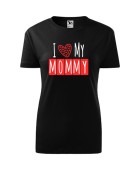 Koszulka damska z nadrukiem I LOVE MY MOMMY